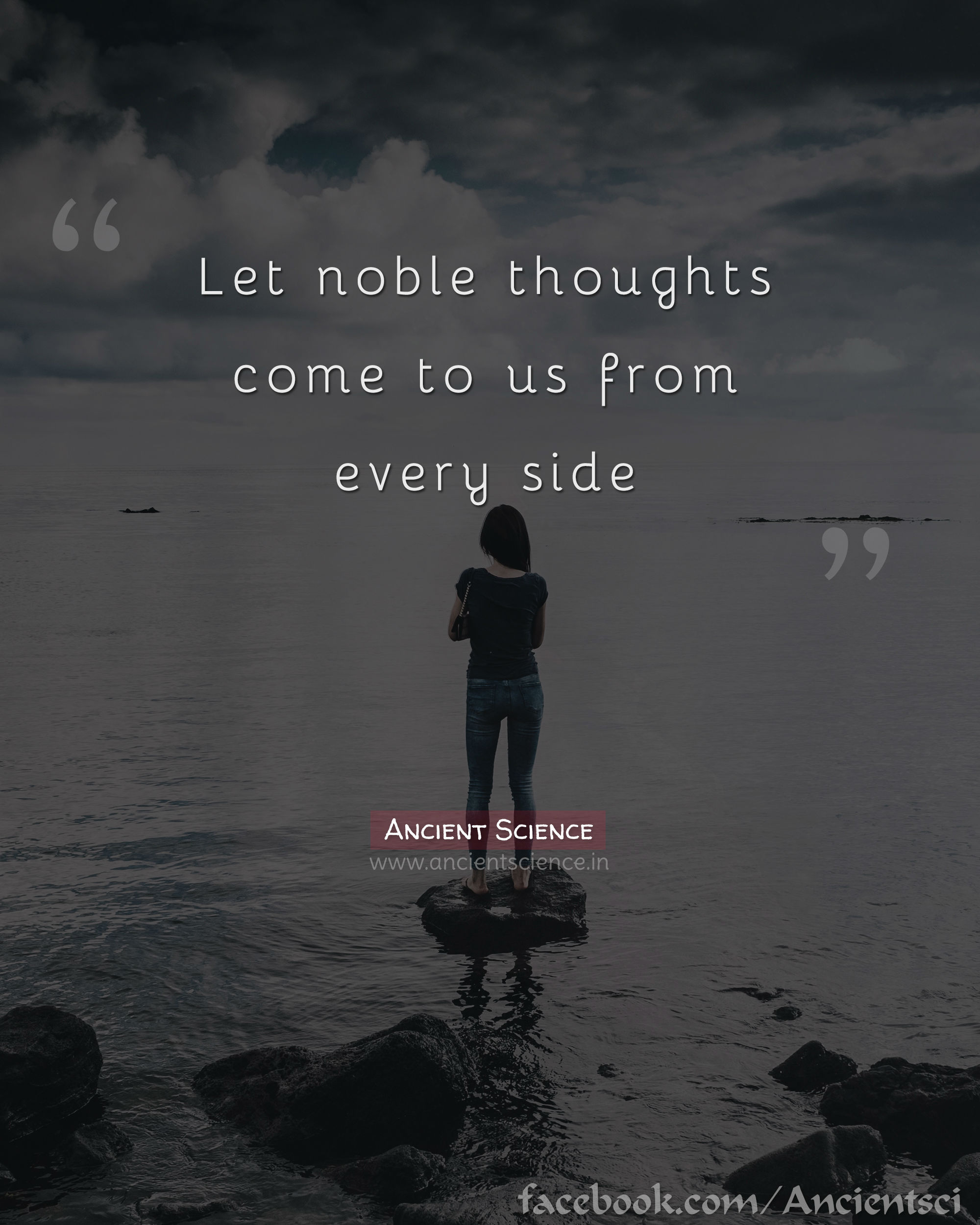 let noble thoughts come to us from every side