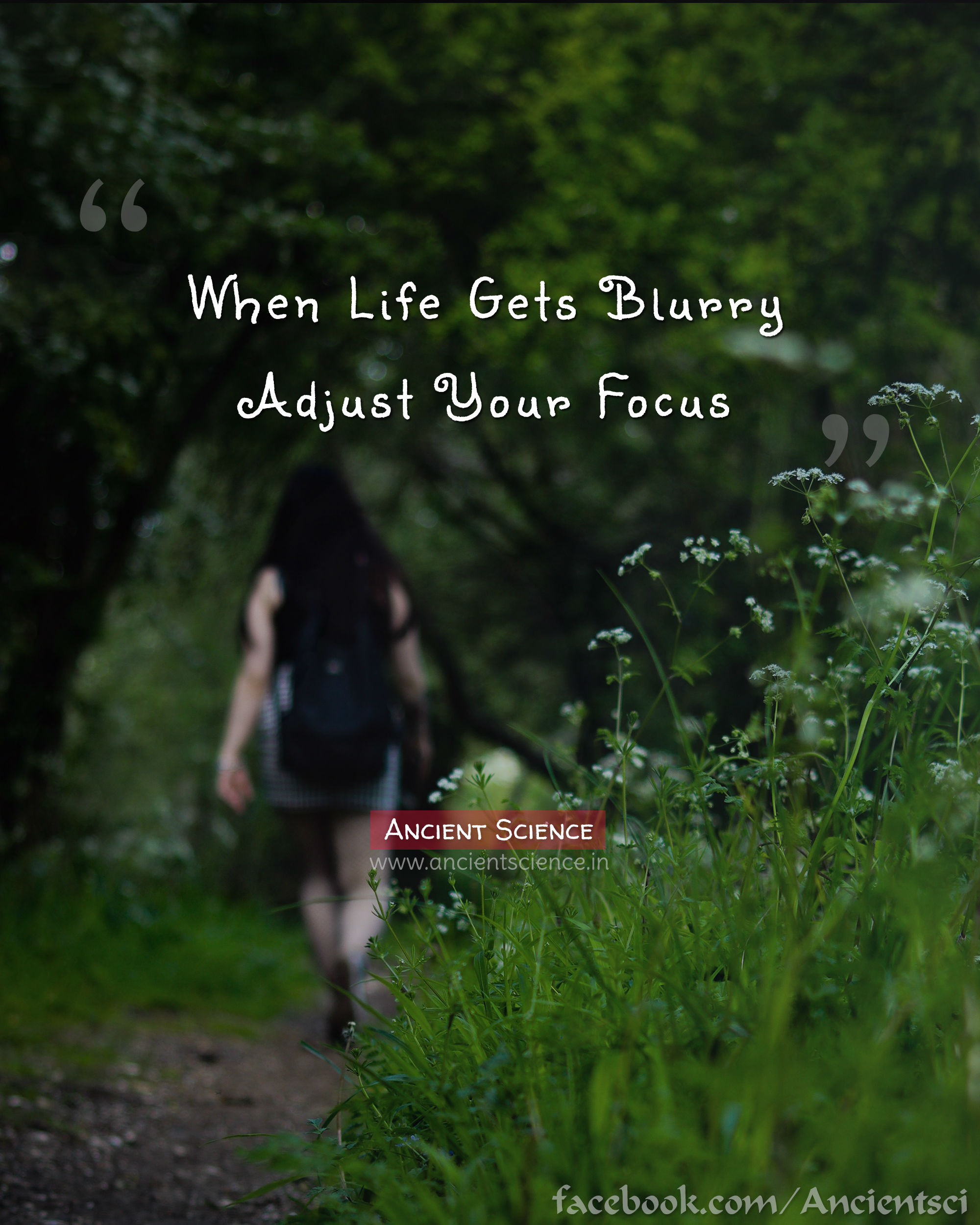 When Life Gets Blurry Adjust Your Focus.