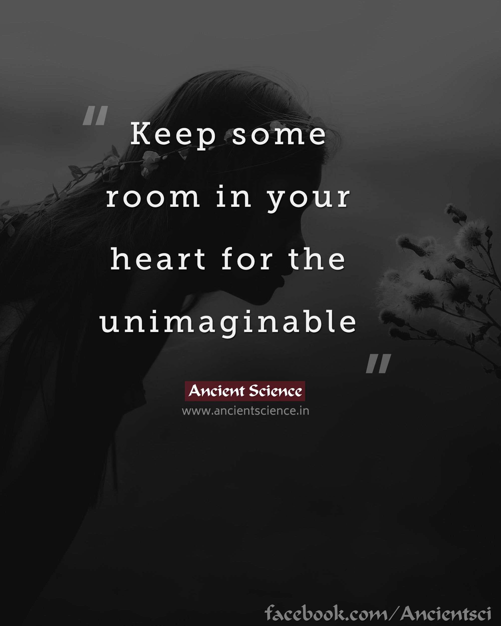 Keep some room in your heart for the unimaginable...
