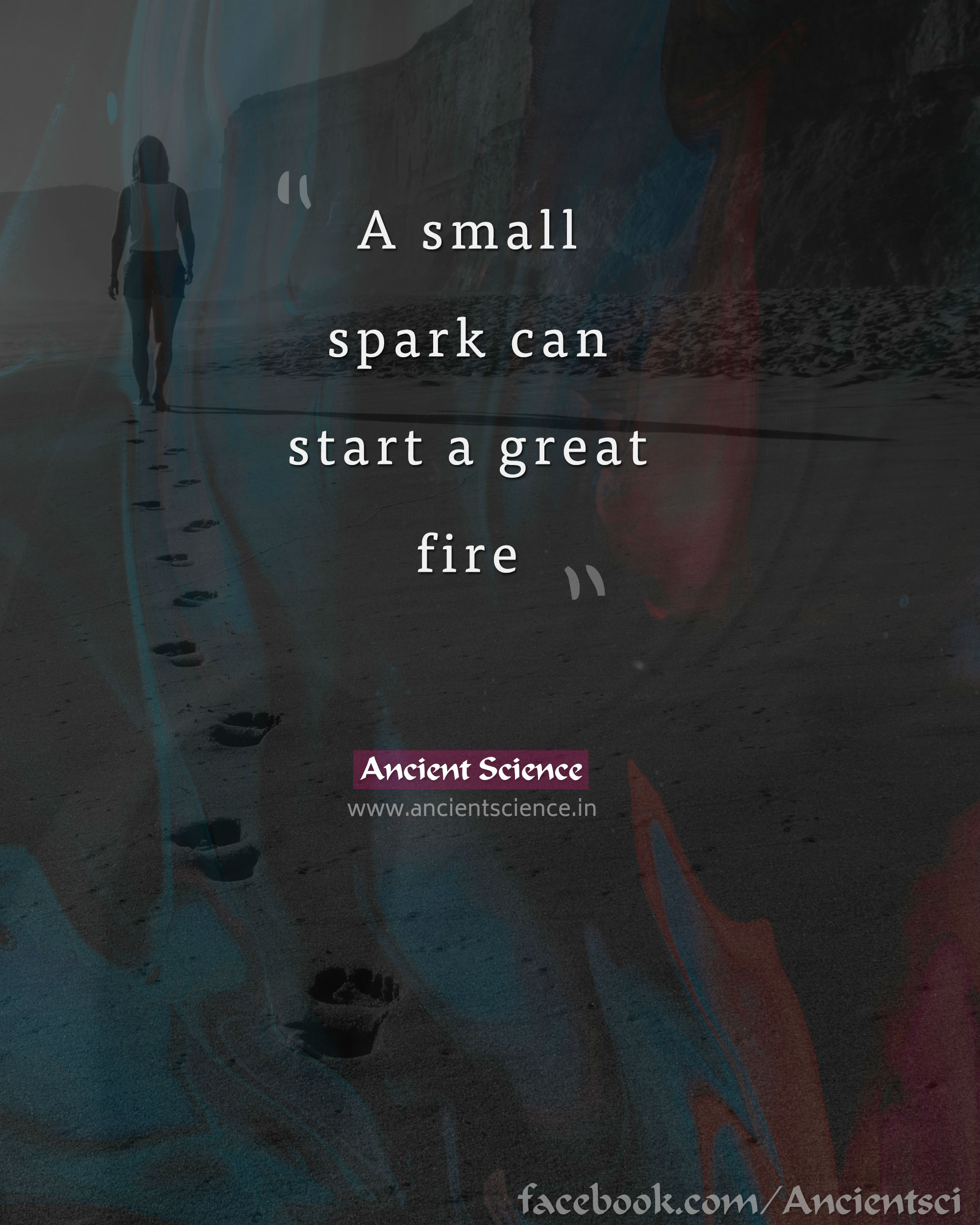 A small spark can start a great fire