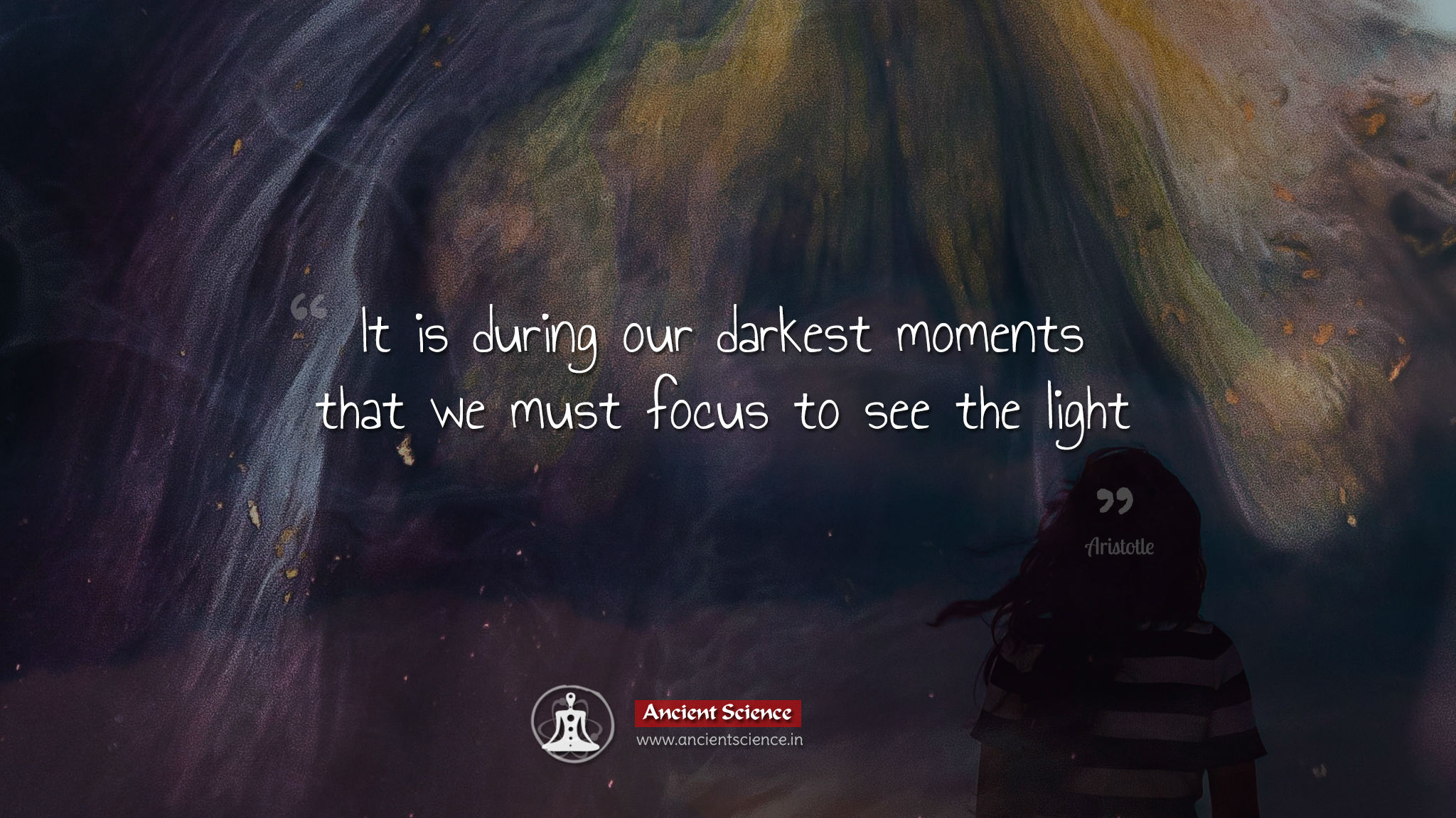 It is during our darkest moments that we must focus to see the light