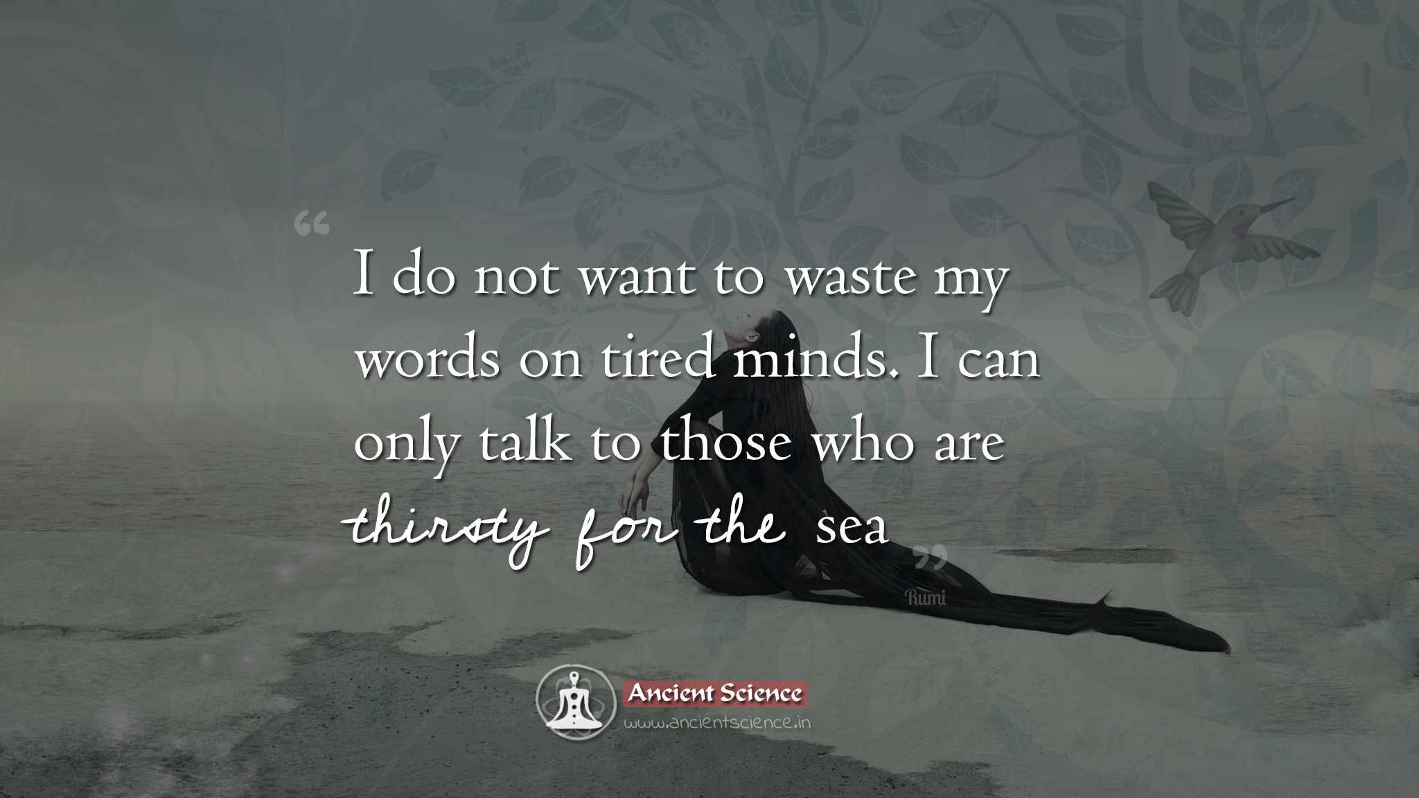 I do not want to waste my words on tired minds quote